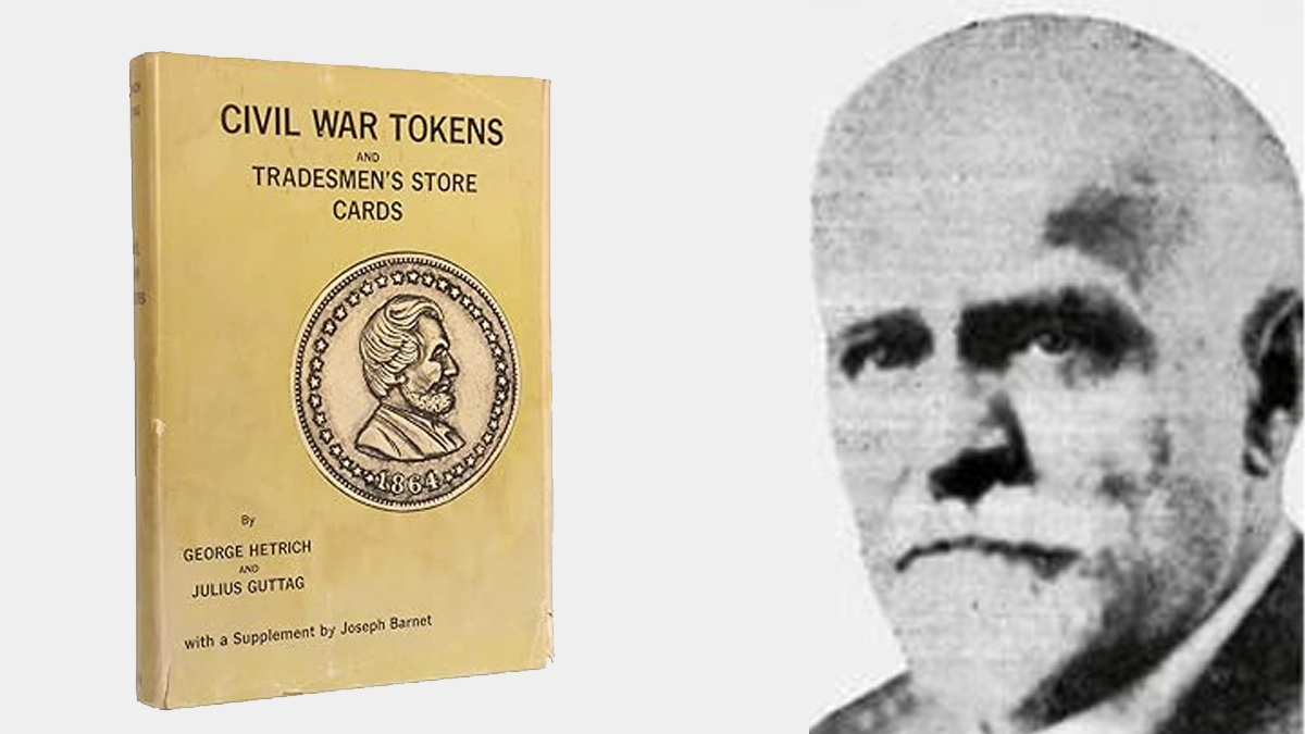 Dr. George Hetrich Civil War Token Collection Acquired by Steve Hayden Auctions