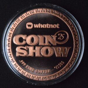 Whatnot! Official Commemorative Copper 1 oz Coin! Greatest Show in Coins!